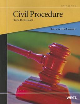 Black Letter Outline on Civil Procedure Black Letter Outline on Civil Procedure