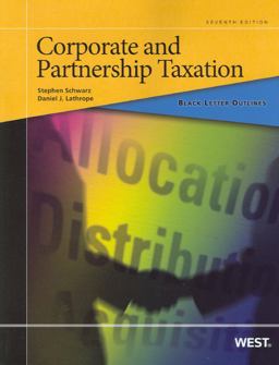 Black Letter Outline on Corporate and Partnership Taxation 7th 9780314277565 Front Cover