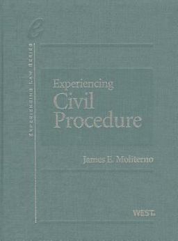 Moliterno's Experiencing Civil Procedure