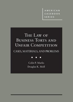 Law of Business Torts and Unfair Competition Cases, Materials, and Problems  9780314277862 Front Cover