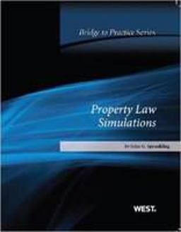 Property Law Simulations: Bridge to Practice  9780314277886 Front Cover