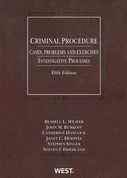 Criminal Procedure, Cases, Problems and Exercises: Investigative Processes  9780314279439 Front Cover
