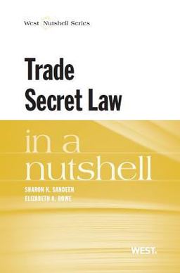 Sandeen and Rowe's Trade Secret Law in a Nutshell