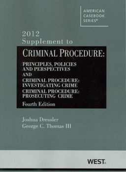 Criminal Procedure, Principles, Policies and Perspectives