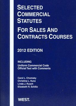 Selected Commercial Statutes for Sales and Contracts Courses 2012