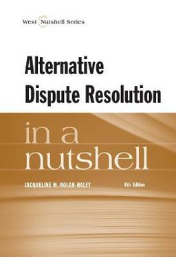 Alternative Dispute Resolution in a Nutshell 4th 9780314285324 Front Cover