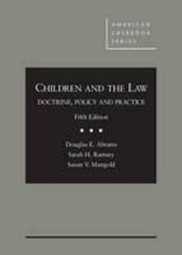 Children and the Law: Doctrine, Policy and Practice  9780314287670 Front Cover