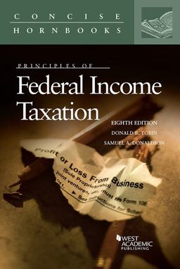 Principles of Federal Income Taxation 8th 9780314287861 Front Cover