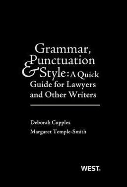 Grammar, Punctuation, and Style A Quick Guide for Lawyers and Other Writers  9780314288073 Front Cover