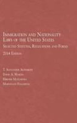 Immigration and Nationality Laws of the United States, 2014: Selected Statutes, Regulations and Forms  9780314288202 Front Cover