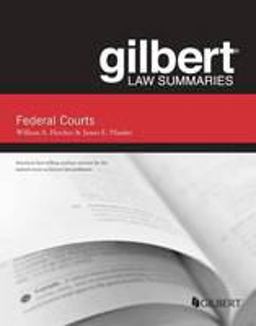 Gilbert Law Summaries on Federal Courts Gilbert Law Summaries on Federal Courts