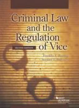Criminal Law and the Regulation of Vice:  9780314289391 Front Cover