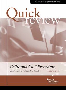 Quick Review of California Civil Procedure