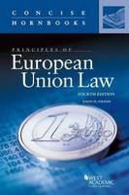 European Union Law, 4th (Concise Hornbook Series)