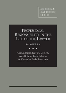 Professional Responsibility in the Life of the Lawyer 2nd 9780314290908 Front Cover