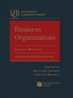 Business Organizations, Cases and Materials, Unabridged