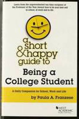 Short and Happy Guide to Being a College Student  9780314291387 Front Cover