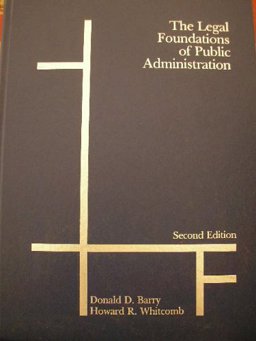 Legal Foundations of Public Administration 2nd 9780314303875 Front Cover