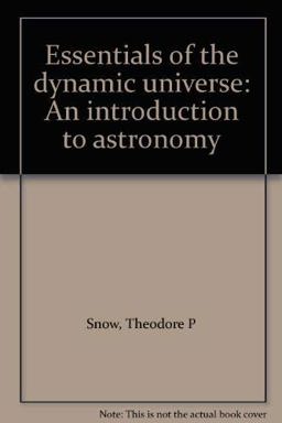 Essentials of the Dynamic Universe