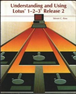 Understanding and Using Lotus 1-2-3