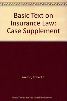 Basic Text on Insurance Law Basic Text on Insurance Law