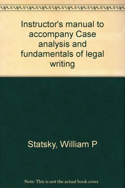 Case Analysis and Fundamentals of Legal Writing
