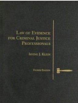 Law of Evidence for Criminal Justice Professionals 3rd 9780314481252 Front Cover