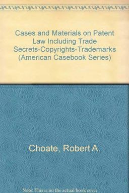 Cases and Materials on Patent Law