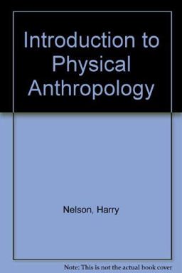 Introduction to Physical Anthropology