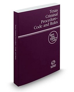 Texas Criminal Procedure-Code and Rules 2018: With Tables and Index  9780314688941 Front Cover