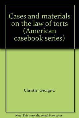 Cases and Materials on the Law of Torts