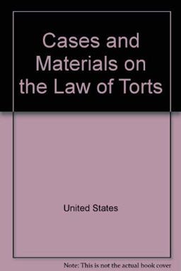 The Law of Torts Cases and Materials