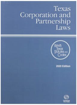 Texas Corporation and Partnership Laws 2020:  9780314699138 Front Cover