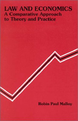 Law and Economics A Comparative Approach to Theory and Practice  9780314725868 Front Cover