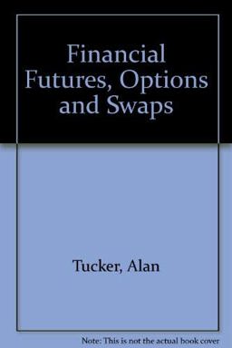 Financial Futures, Options and Swaps
