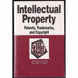 Intellectual Property-Patents, Trademarks and Copyright in a Nutshell 2nd 1990 9780314757388 Front Cover