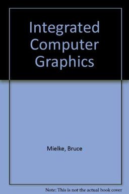 Integrated Computer Graphics