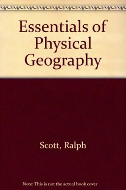 Essentials of Physical Geography Essentials of Physical Geography