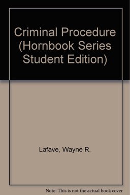 Hornbook on Criminal Procedures