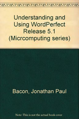Understanding and Using Wordprfect Release 5.1