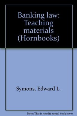 Banking Law Teaching Materials Banking Law Teaching Materials