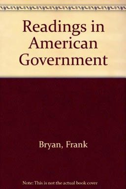 Readings in American Government Readings in American Government
