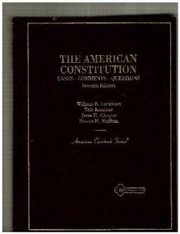The American Constitution, Cases, Comments and Questions