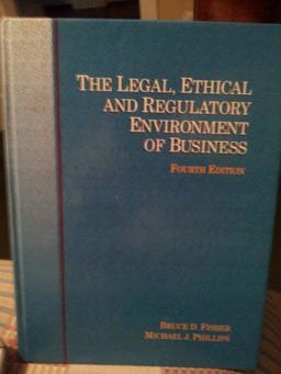 The Legal, Ethical and Regulatory Environment of Business