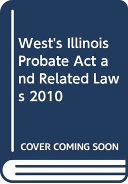 West Ill Probate Act and Rel Laws