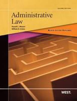 Black Letter Outline on Administrative Law