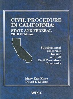 Kane and Levine's Civil Procedure in California Kane and Levine's Civil Procedure in California