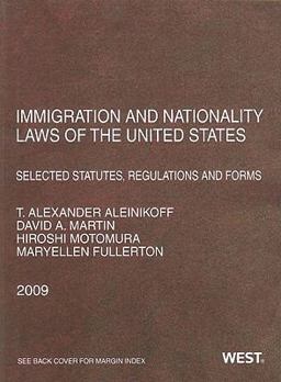 Immigration and Nationality Laws of the United States Selected Statutes, Regulations and Forms  9780314906908 Front Cover