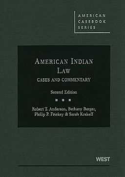 Anderson, Berger, Frickey and Krakoff's American Indian Law, Cases and Commentary, 2d 2nd 9780314908155 Front Cover