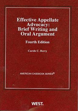 Effective Appellate Advocacy Brief Writing and Oral Argument 4th 9780314908759 Front Cover